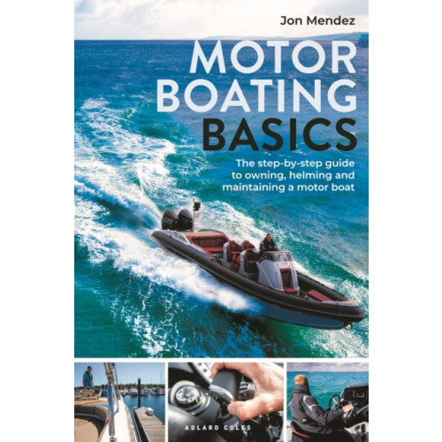 Bloomsbury Publishing PLC Motor Boating Basics (häftad, eng)