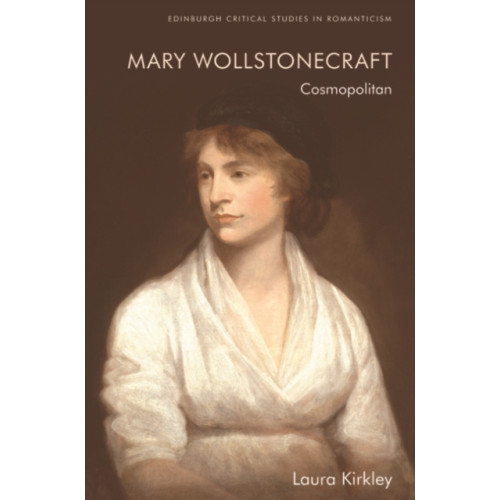 Edinburgh university press Mary Wollstonecraft (häftad, eng)