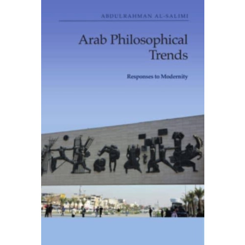 Edinburgh university press Arab Philosophical Trends (inbunden, eng)