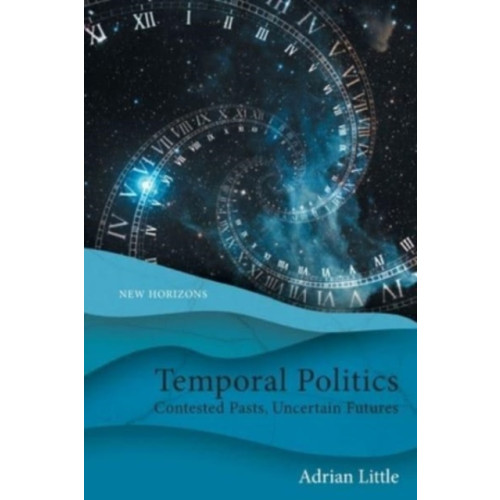 Edinburgh university press Temporal Politics (häftad, eng)