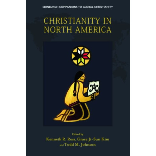 Edinburgh university press Christianity in North America (inbunden, eng)