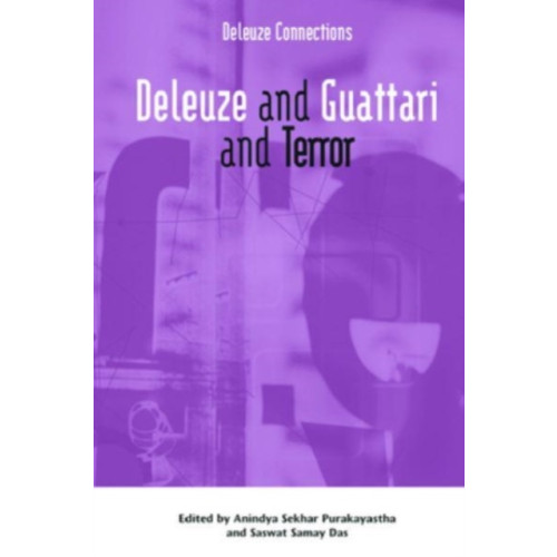 Edinburgh university press Deleuze and Guattari and Terror (häftad, eng)