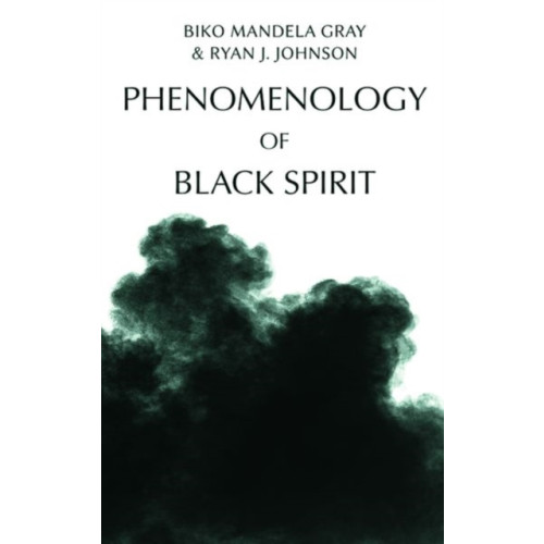 Edinburgh university press Phenomenology of Black Spirit (inbunden, eng)