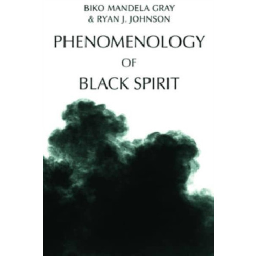 Edinburgh university press Phenomenology of Black Spirit (häftad, eng)