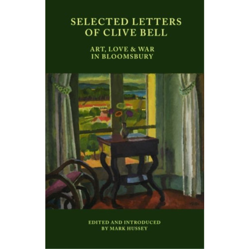 Edinburgh university press Selected Letters of Clive Bell (inbunden, eng)