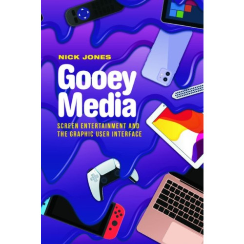 Edinburgh university press Gooey Media (inbunden, eng)