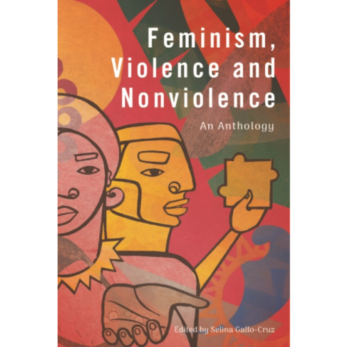 Edinburgh university press Feminism, Violence and Nonviolence (häftad, eng)