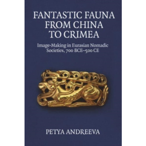 Edinburgh university press Fantastic Fauna from China to Crimea (inbunden, eng)