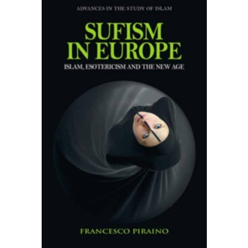 Edinburgh university press Sufism in Europe (inbunden, eng)