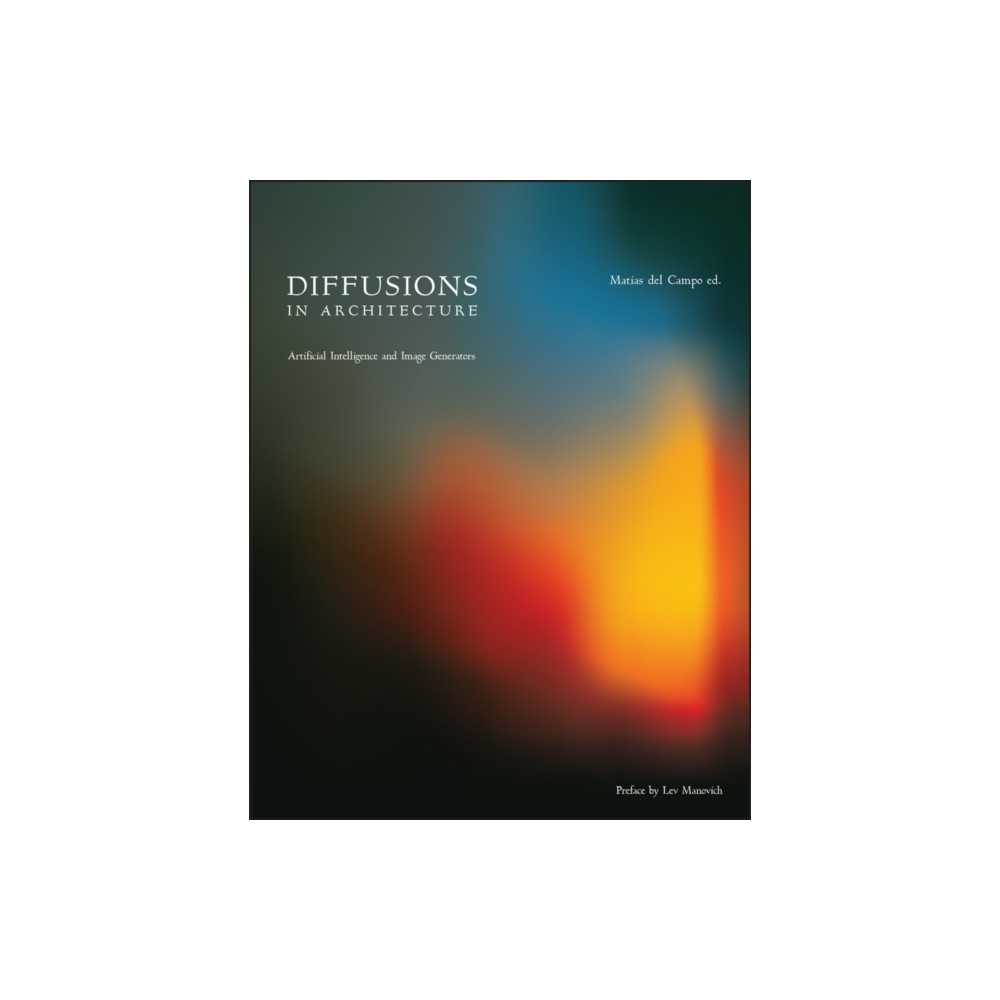 Produktbild för Diffusions in Architecture: Artificial Intelligence and Image Generators (häftad, eng)