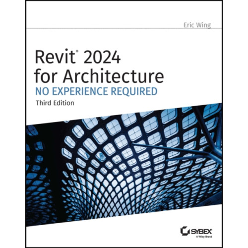 John Wiley & Sons Inc Revit 2024 for Architecture (häftad, eng)