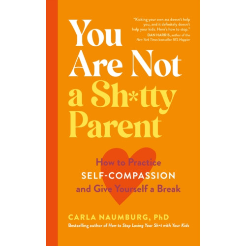 Hodder & Stoughton You Are Not a Sh*tty Parent (häftad, eng)