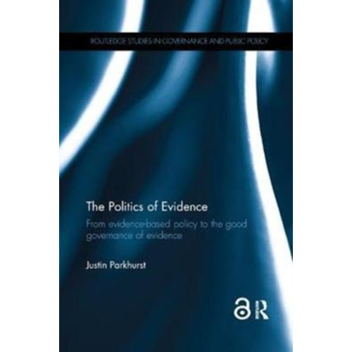 Taylor & francis ltd The Politics of Evidence (häftad, eng)