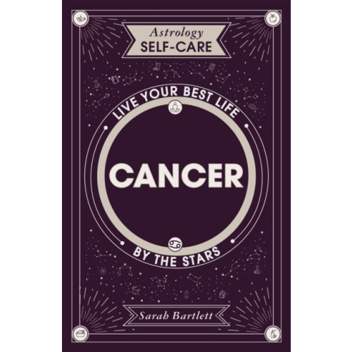 Hodder & Stoughton Astrology Self-Care: Cancer (inbunden, eng)
