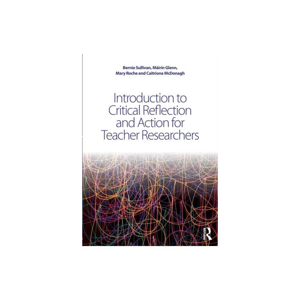 Produktbild för Introduction to Critical Reflection and Action for Teacher Researchers (häftad, eng)