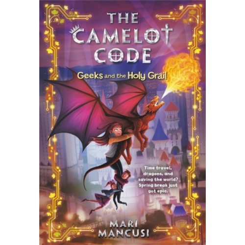 Disney Book Publishing Inc. The Camelot Code: Geeks and the Holy Grail (häftad, eng)