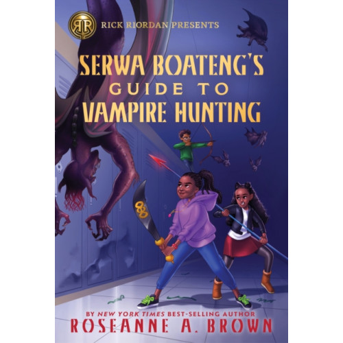 Disney Book Publishing Inc. Rick Riordan Presents: Serwa Boateng's Guide to Vampire Hunting (häftad, eng)