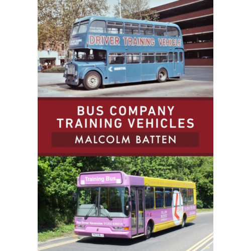 Amberley Publishing Bus Company Training Vehicles (häftad, eng)