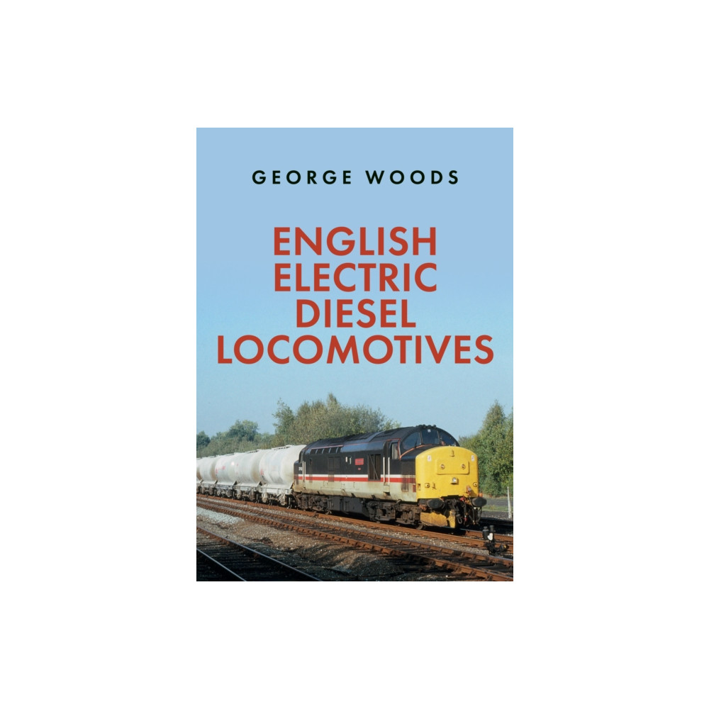 Produktbild för English Electric Diesel Locomotives (häftad, eng)