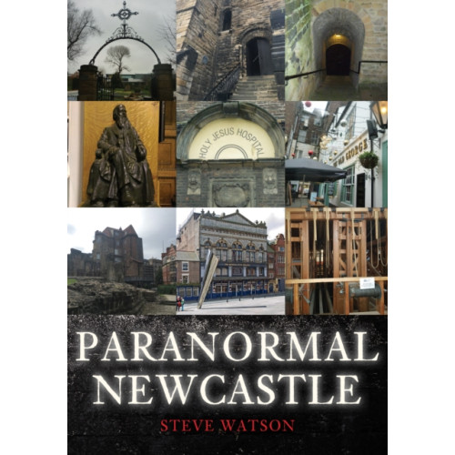 Amberley Publishing Paranormal Newcastle (häftad, eng)
