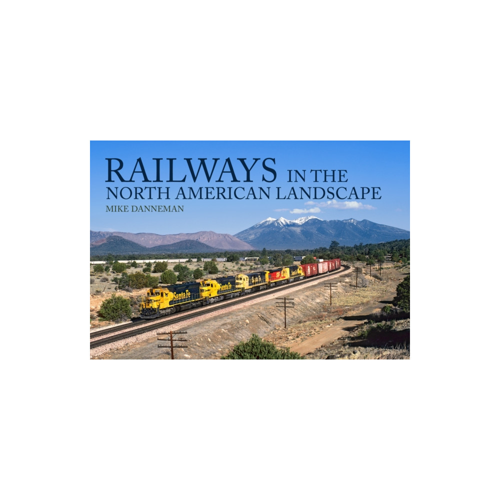 Produktbild för Railways in the North American Landscape (häftad, eng)