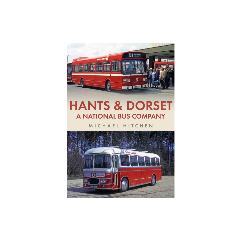 Produktbild för Hants & Dorset: A National Bus Company (häftad, eng)