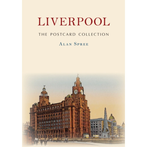 Amberley Publishing Liverpool The Postcard Collection (häftad, eng)