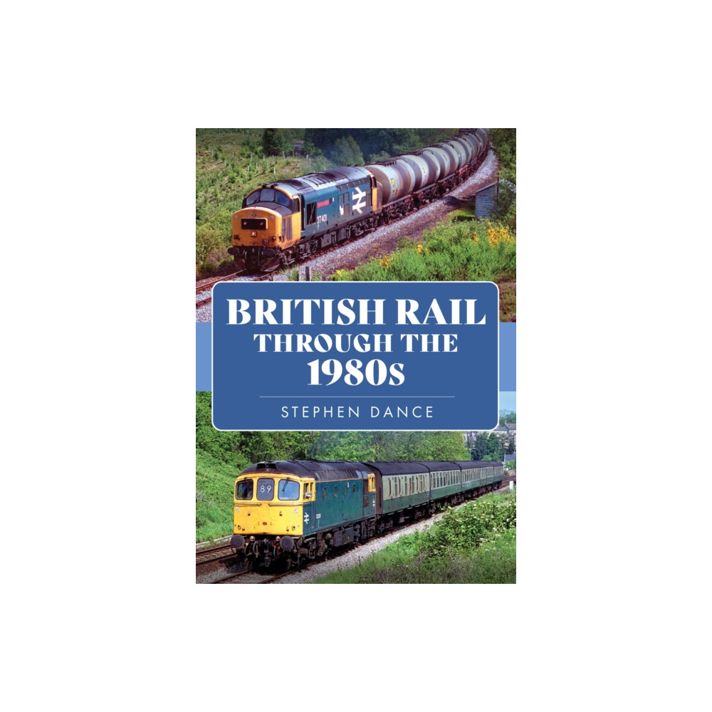 Produktbild för British Rail Through the 1980s (häftad, eng)
