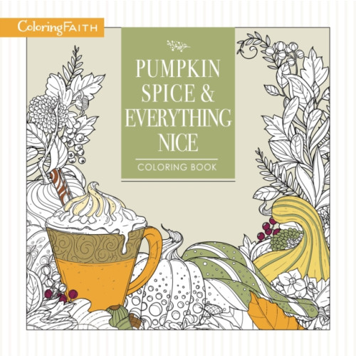 Thomas nelson publishers Pumpkin Spice and Everything Nice Coloring Book (häftad, eng)