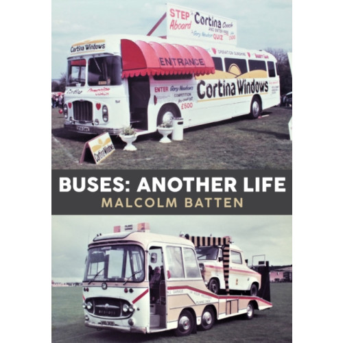 Amberley Publishing Buses: Another Life (häftad, eng)