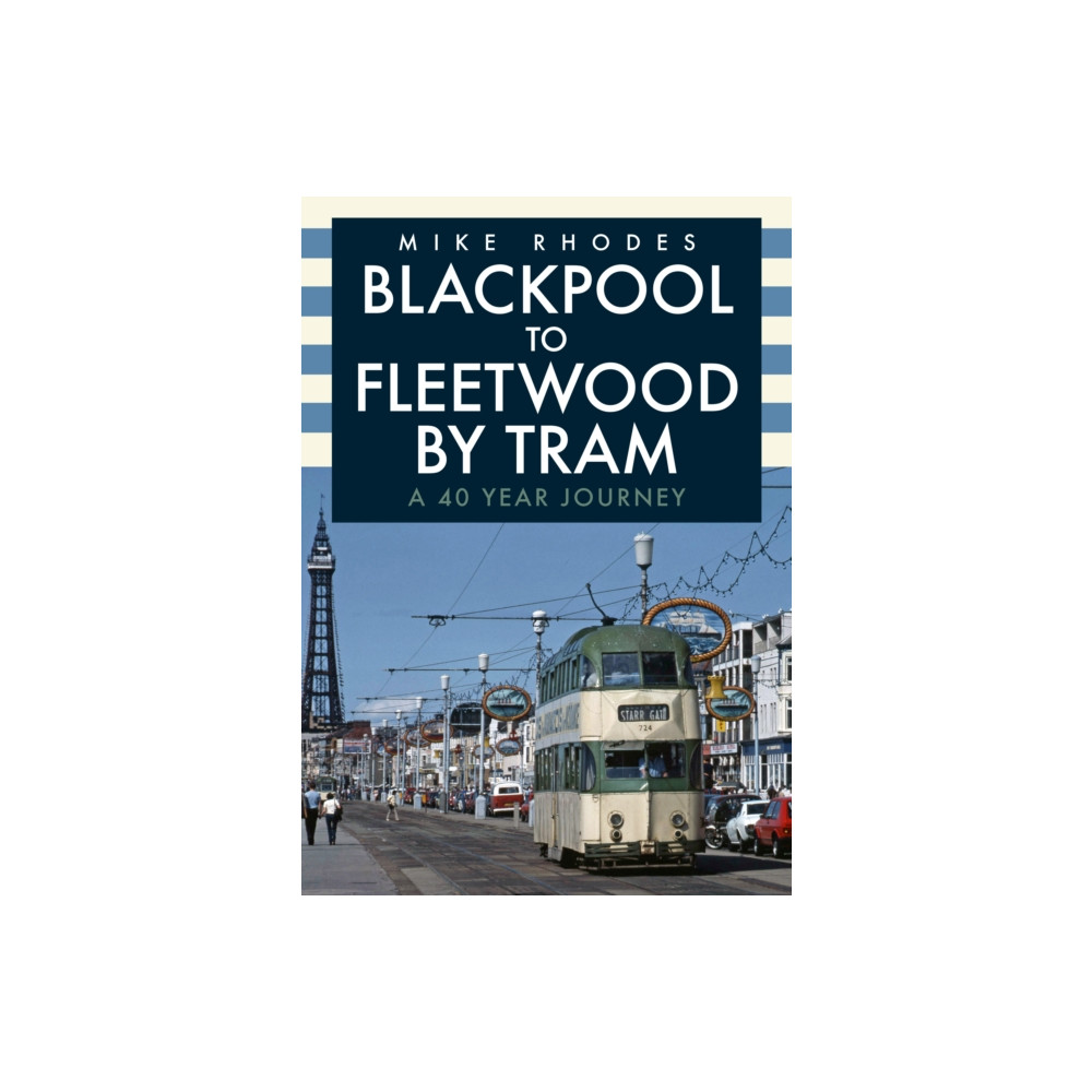 Produktbild för Blackpool to Fleetwood by Tram (häftad, eng)