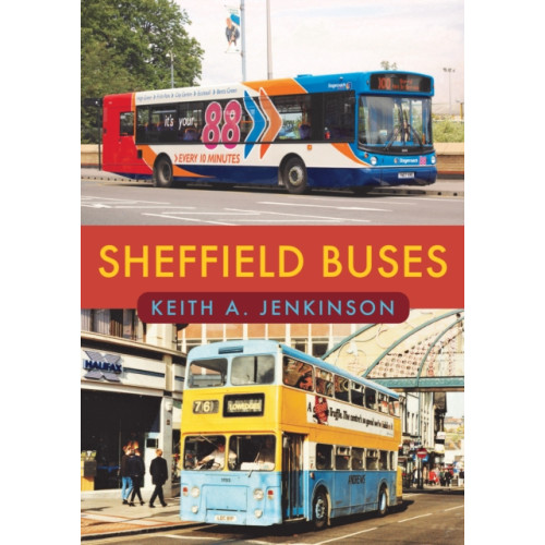 Amberley Publishing Sheffield Buses (häftad, eng)
