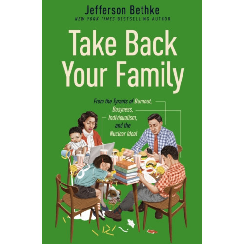 Thomas nelson publishers Take Back Your Family (häftad, eng)