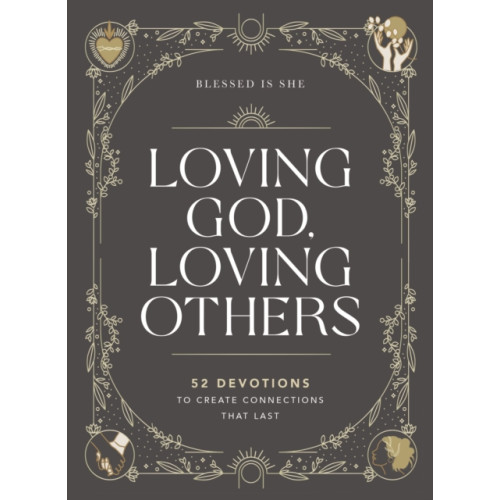 Thomas nelson publishers Loving God, Loving Others (inbunden, eng)