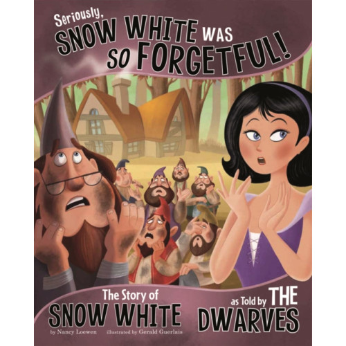 Capstone Global Library Ltd Seriously, Snow White Was SO Forgetful! (häftad, eng)