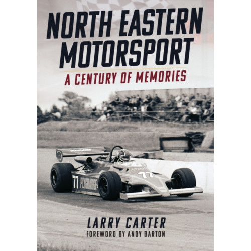 Amberley Publishing North Eastern Motorsport (häftad, eng)