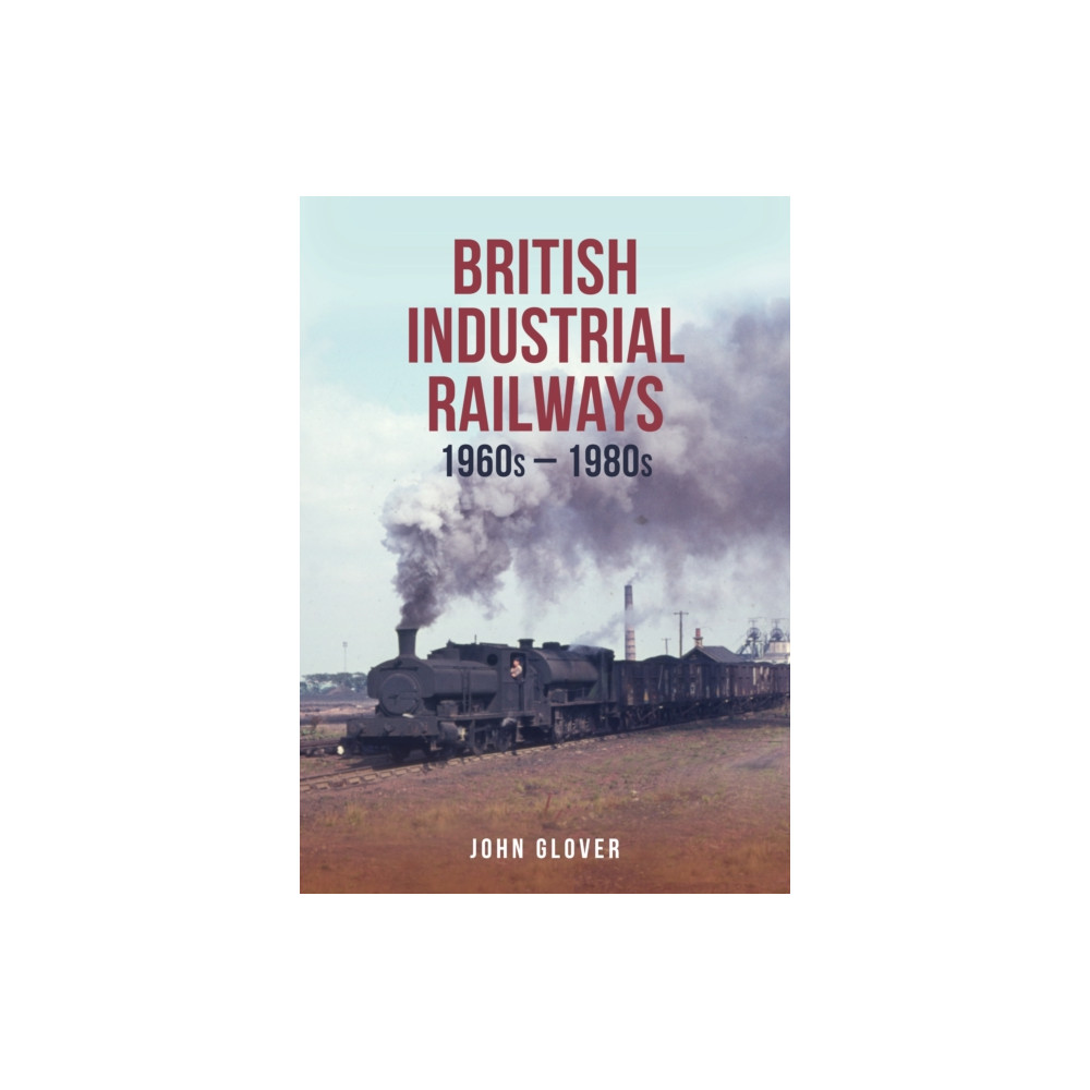 Produktbild för British Industrial Railways (häftad, eng)
