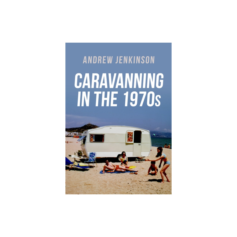 Produktbild för Caravanning in the 1970s (häftad, eng)