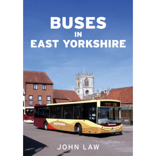 Amberley Publishing Buses in East Yorkshire (häftad, eng)