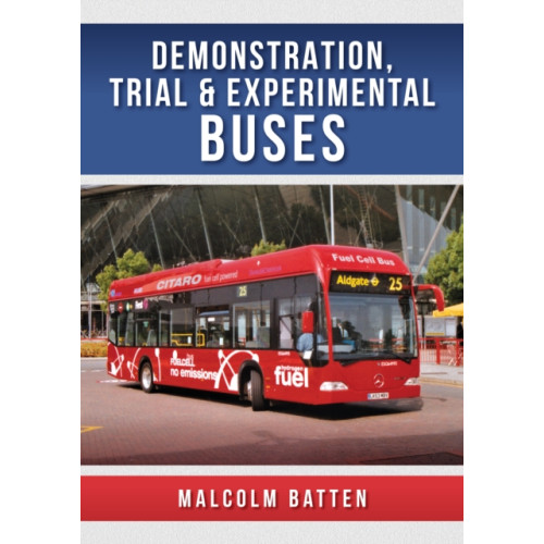 Amberley Publishing Demonstration, Trial and Experimental Buses (häftad, eng)