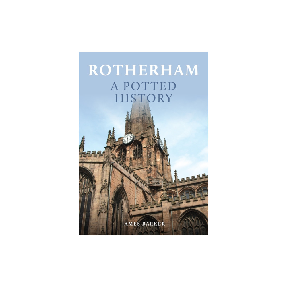 Produktbild för Rotherham: A Potted History (häftad, eng)