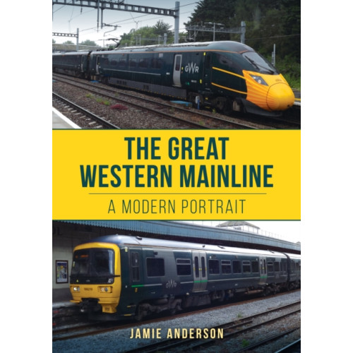 Amberley Publishing The Great Western Mainline (häftad, eng)
