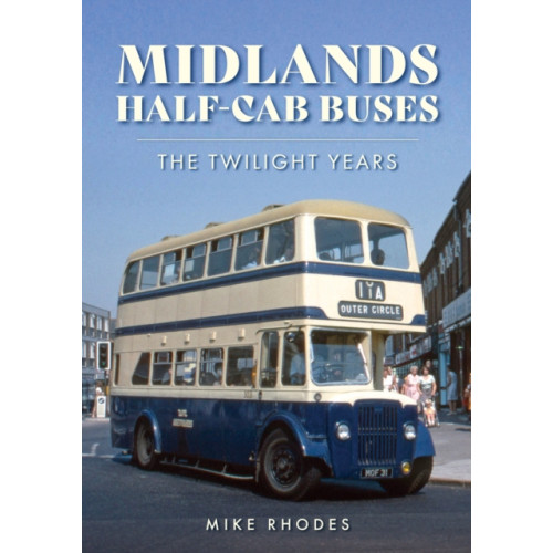 Amberley Publishing Midlands Half-cab Buses (häftad, eng)