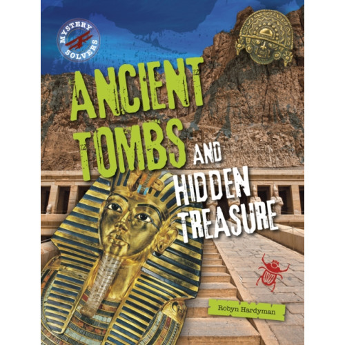 Capstone Global Library Ltd Ancient Tombs and Hidden Treasure (häftad, eng)