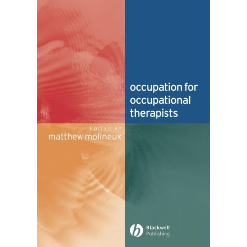 John Wiley And Sons Ltd Occupation for Occupational Therapists (häftad, eng)