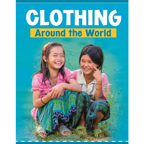 Capstone Global Library Ltd Clothing Around the World (inbunden, eng)