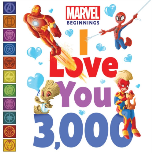 Disney Publishing Group Marvel Beginnings: I Love You 3,000 (bok, board book, eng)