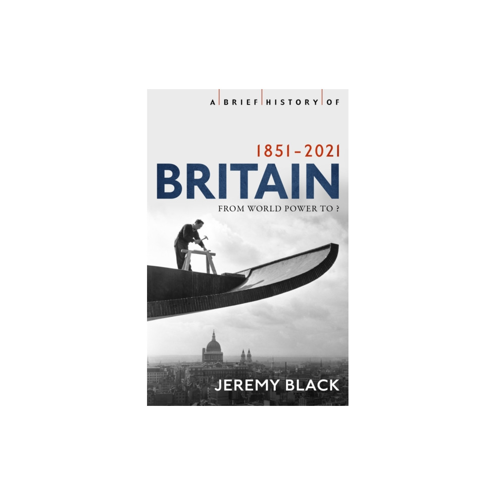 Produktbild för A Brief History of Britain 1851-2021 (häftad, eng)