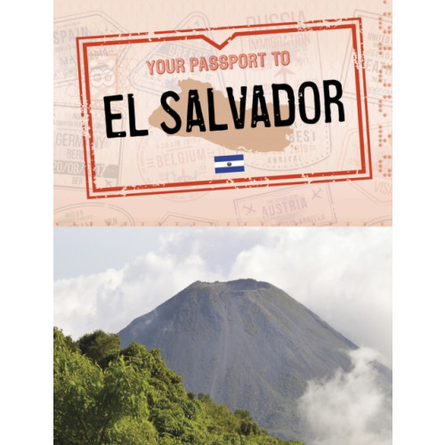 Capstone Global Library Ltd Your Passport to El Salvador (inbunden, eng)