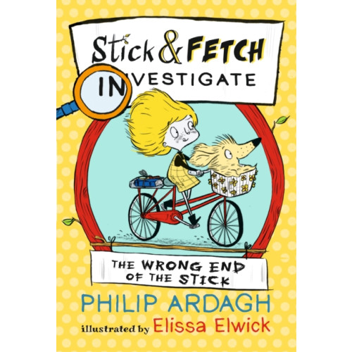 Walker Books Ltd The Wrong End of the Stick: Stick and Fetch Investigate (häftad, eng)